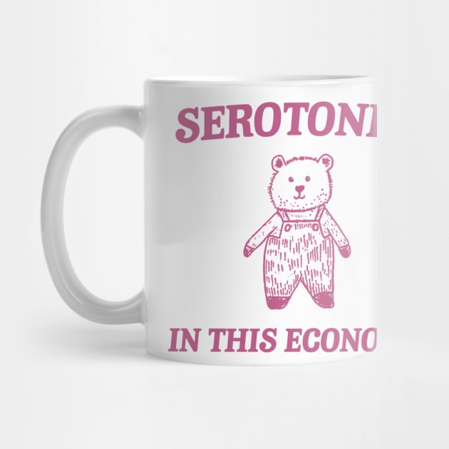 Serotonin? In this Economy? Retro Bear Cartoon, Vintage Cartoon Bear, Meme by Hamza Froug